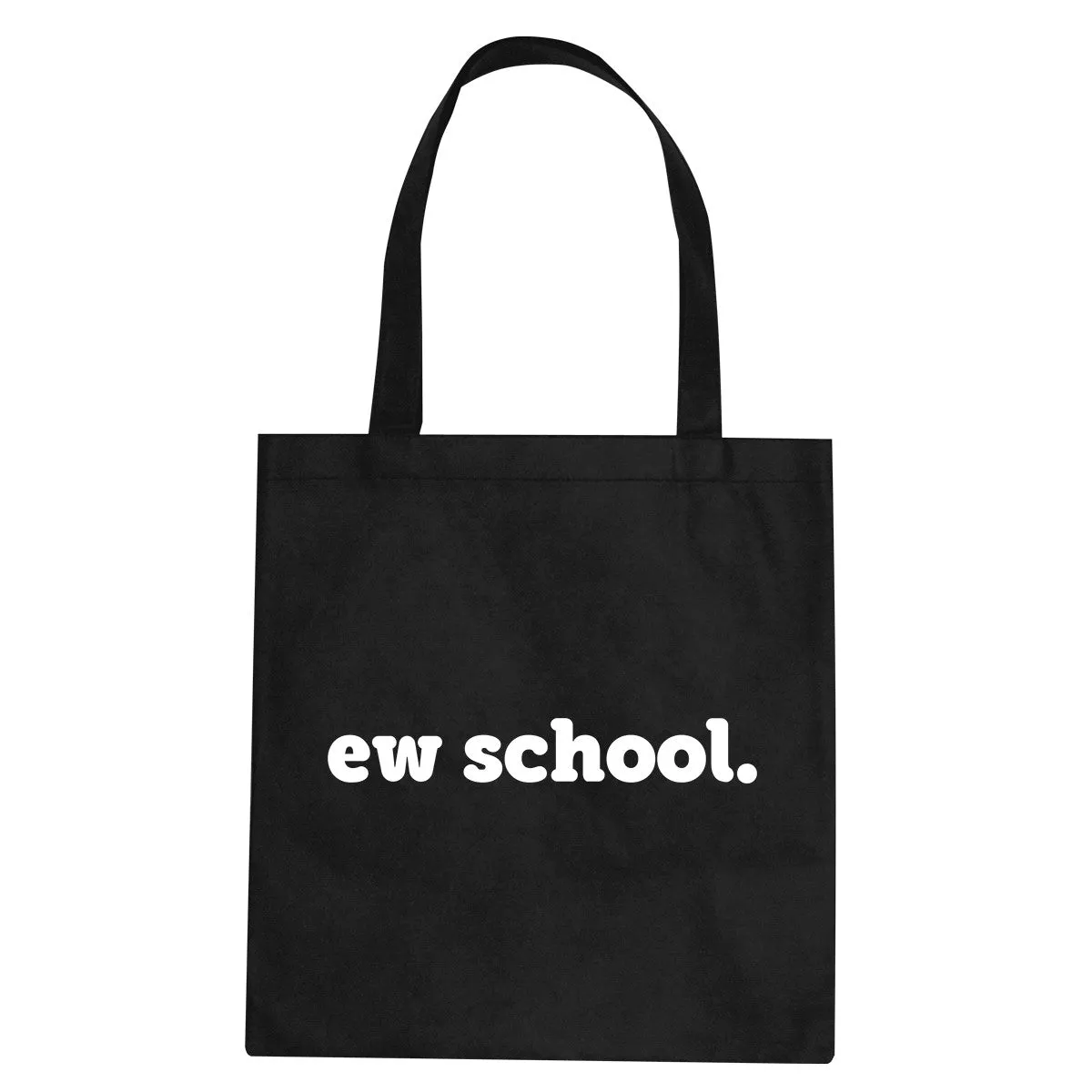 Ew School Tote Bag